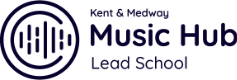 Kent & Medway Music Hub Lead School